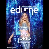 EDURNE - 20 ANIVERSARIO - MADRID Friday 14 November 2025 EDURNE - 20 ANIVERSARIO - MADRID Friday 14 November 2025