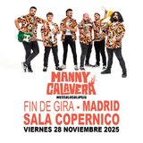 FIN DE GIRA MANNY CALAVERA Friday 28 November 2025