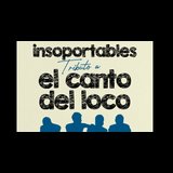 Insoportables - Tributo a El Canto del Loco en Madrid Friday 31 May 2024