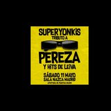 Superyonkis - Tributo a Pereza y Leiva en Madrid Saturday 11 May 2024