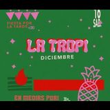 La Tropi fiesta Saturday 1 and Saturday 8 June 2024