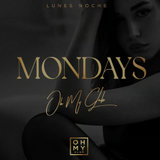 Lunes - Monday - Oh My Club Monday 21 July 2025