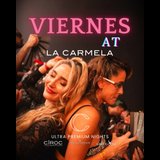 Viernes at La Carmela Friday 18 July 2025