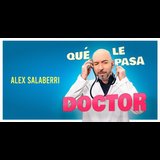 Alex Salaberri. Qué le pasa doctor. Friday 3 and Sunday 19 May 2024