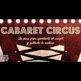 Cabaret Circus Saturday 9 and Friday 29 March 2024