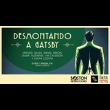 Desmontando a Gatsby From Friday 2 August to Sunday 18 August 2024
