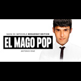 El Mago Pop. Nada es imposible - Broadway Edition From Wednesday 16 October to Sunday 10 November 2024