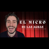 El Micro de las Aguas. Open Mic Sunday 28 April 2024
