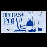 Hechas polvo Friday 24 and Sunday 26 May 2024