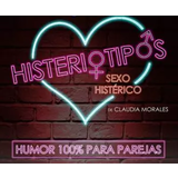 Histeriotipos, Sexo Histérico. Comedia para Parejas From Wednesday 13 August to Wednesday 20 August 2025