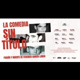 La comedia sin título From Wednesday 3 September to Monday 8 September 2025 La comedia sin título From Wednesday 3 September to Monday 8 September 2025