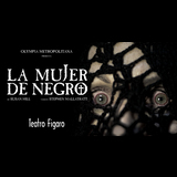 La Mujer de Negro From Wednesday 3 July to Sunday 11 August 2024
