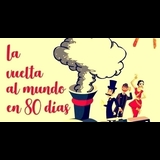 La vuelta al mundo en 80 días From Saturday 12 July to Saturday 30 August 2025