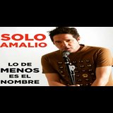 Lo de menos es el Nombre: Solo Amalio - en Callao (Madrid Centro) Thursday 2 and Saturday 25 May 2024