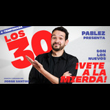 Los 30 son los nuevos... ¡Vete a la mierda! - Pablez Friday 24 and Saturday 25 October 2025
