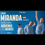 Lucho Miranda, un show de comedia Saturday 6 September 2025