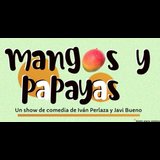 Mangos y Papayas From Sunday 2 June to Thursday 20 June 2024