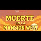 Muerte en la Mansión West (Una comedia de misterio) Saturday 12 July 2025