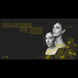 Mujeres de oro From Saturday 4 October to Sunday 16 November 2025