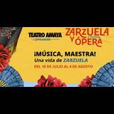 ¡Música, Maestra! - 3er Festival de la Zarzuela y Ópera From Thursday 18 July to Sunday 4 August 2024