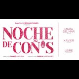 Noche de coños From Friday 18 July to Friday 29 August 2025