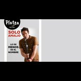 Solo Amalio en Platea Saturday 26 July 2025