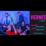 Viernes From Friday 24 May to Friday 16 August 2024